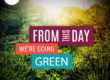 From This Day - We're Going Green